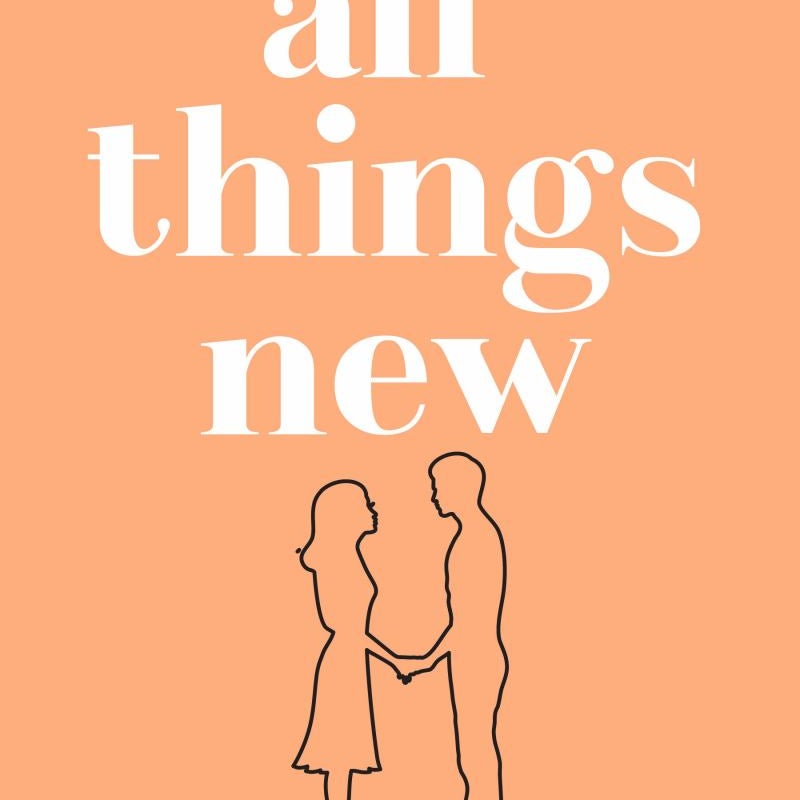 All Things New