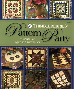 Thimbleberries Pattern Party