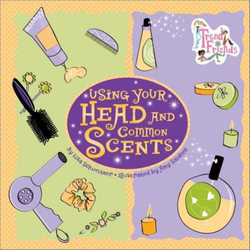 Using Your Head and Common Scents