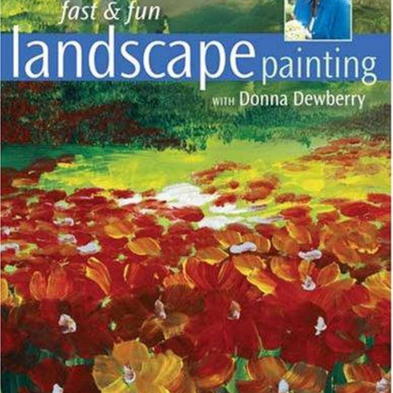 Fast and Fun Landscape Painting with Donna Dewberry