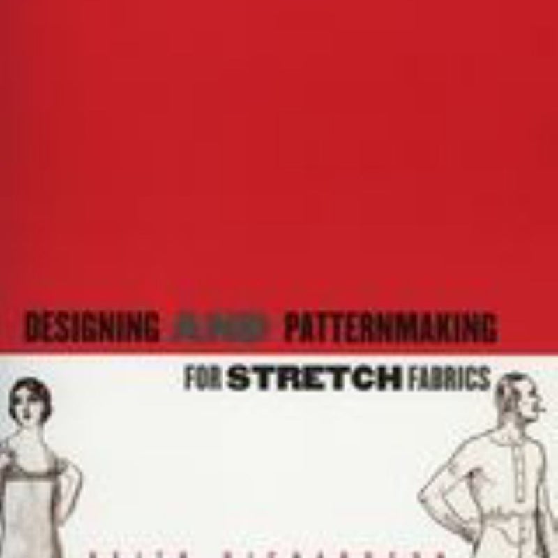 Designing and Pattern Making for Stretch Fabrics