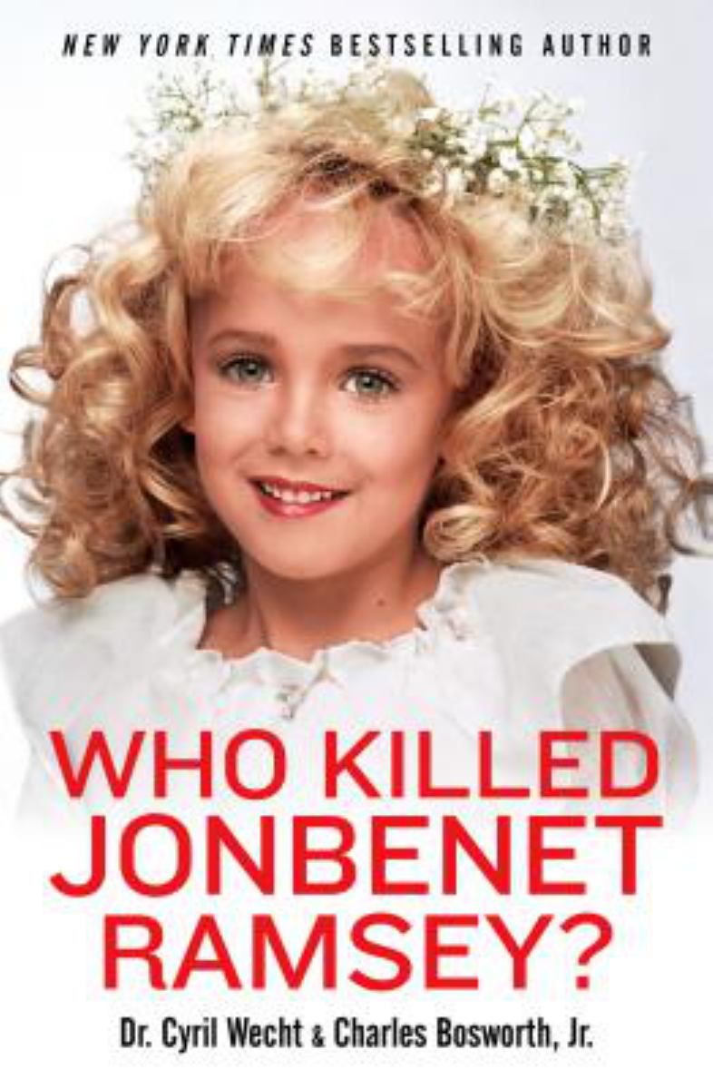 Who Killed JonBenet Ramsey? By Cyril Wecht | Pangobooks