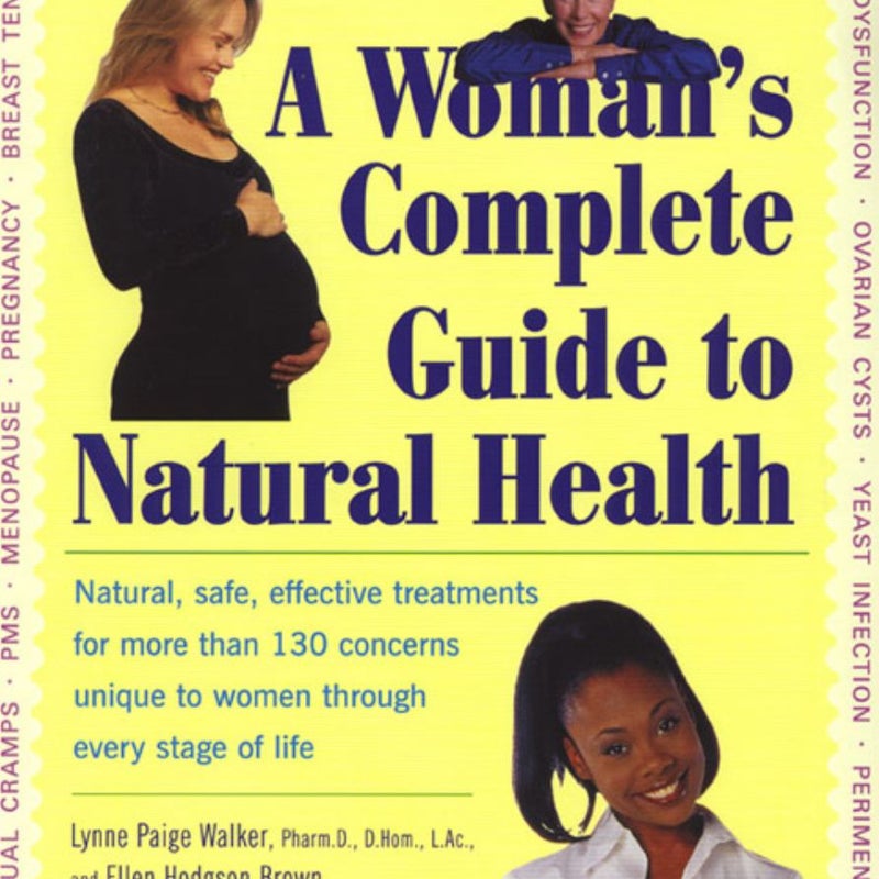 A Woman's Complete Guide to Natural Health