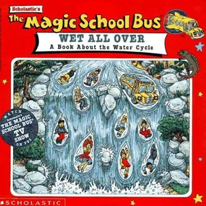 The Magic School Bus Wet All Over