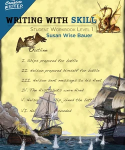 The Complete Writer: Writing with Skill - Student Workbook, Level 1