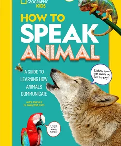 How to Speak Animal