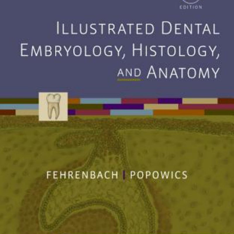 illustrated dental embryology histology and anatomy 3rd edition free download