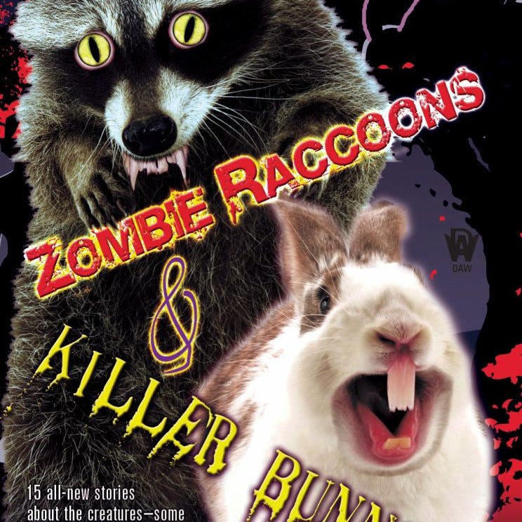 Zombie Raccoons and Killer Bunnies