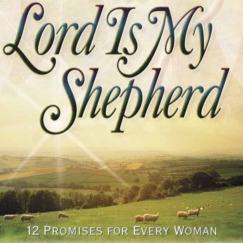 The Lord Is My Shepherd