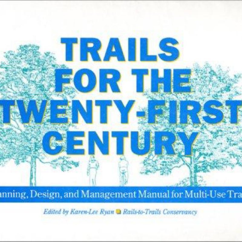 Trails for the Twenty-First Century