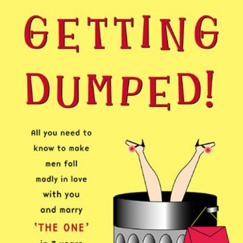 Stop Getting Dumped!