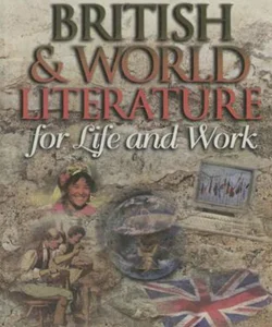 British and World Literature for Life and Work