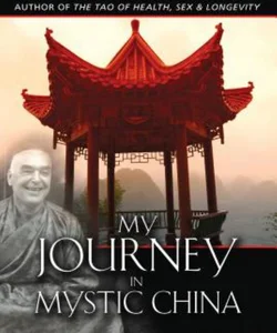 My Journey in Mystic China