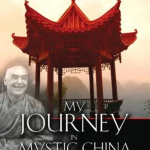 My Journey in Mystic China