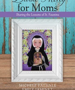 Divine Mercy for Moms