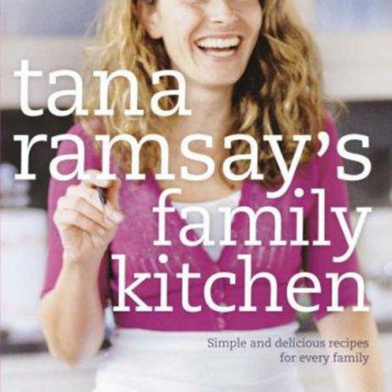 Tana Ramsay's Family Kitchen