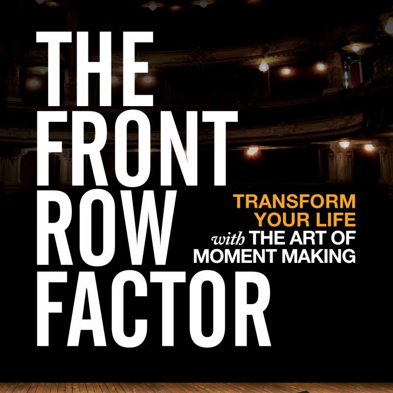 The Front Row Factor