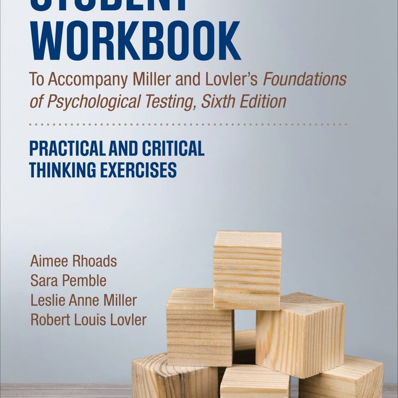 Student Workbook to Accompany Miller and Lovler's Foundations of Psychological Testing