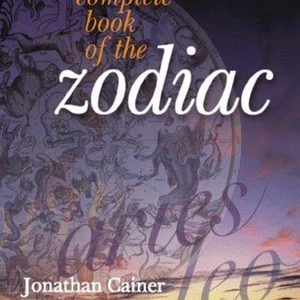 The Complete Book of the Zodiac