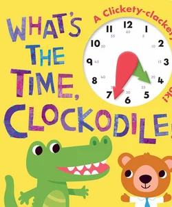 What's the Time, Clockodile?