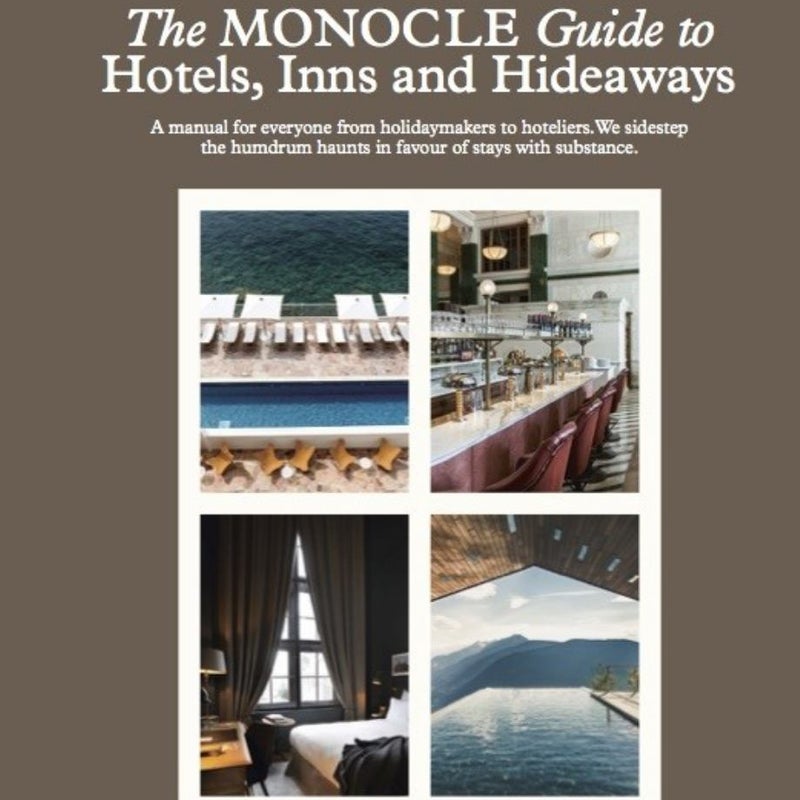 The Monocle Guide to Hotels, Inns and Hideaways