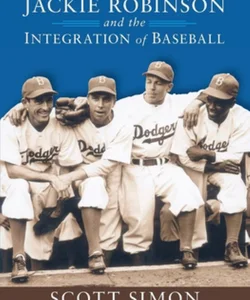 Jackie Robinson and the Integration of Ball