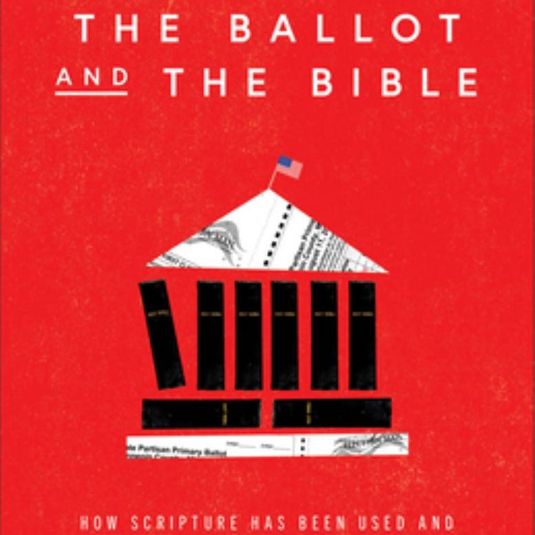 The Ballot and the Bible