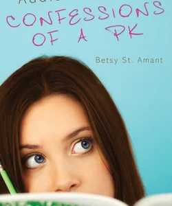 Addison Blakely: Confessions of a PK