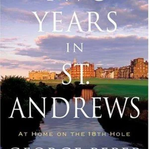 Two Years in St. Andrews