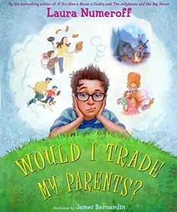 Would I Trade My Parents?