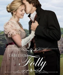 Tabitha's Folly