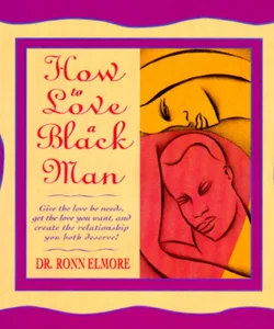 How to Love a Black Man
