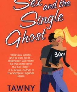 Sex and the Single Ghost