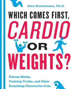 Which Comes First, Cardio or Weights?