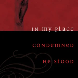 In My Place Condemned He Stood