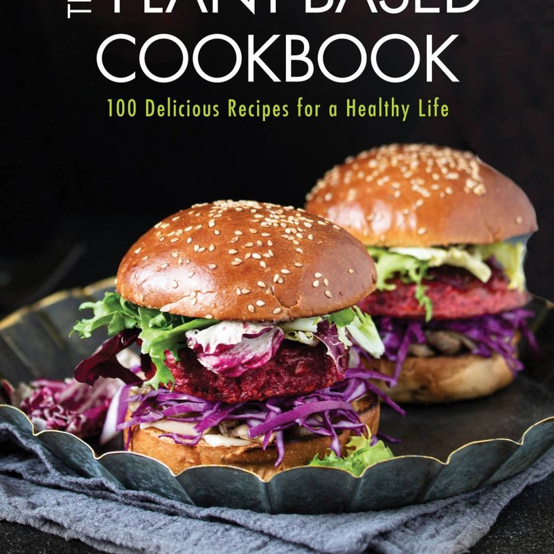 The Plant-Based Cookbook