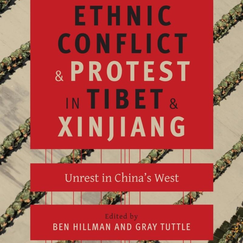 Ethnic Conflict and Protest in Tibet and Xinjiang