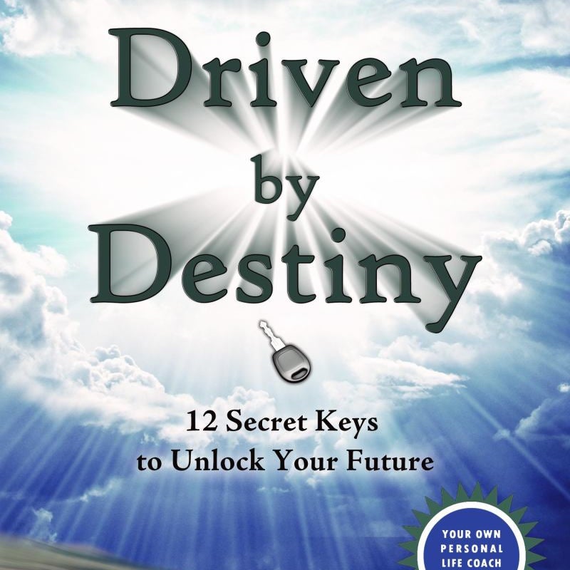 Driven by Destiny