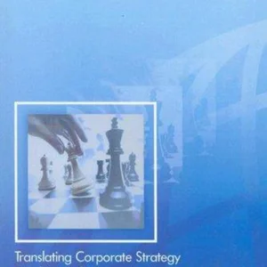 Translating Corporate Strategy into Project Strategy