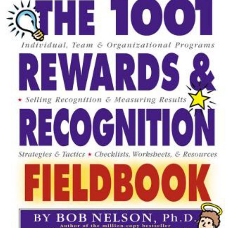 The 1001 Rewards and Recognition Fieldbook