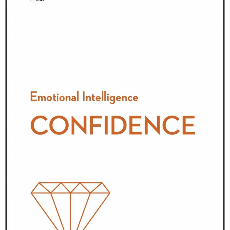 Confidence (HBR Emotional Intelligence Series)