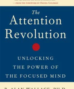 The Attention Revolution