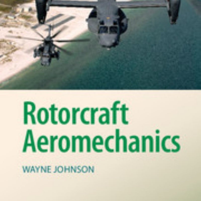 Rotorcraft Aeromechanics by Wayne Johnson Pangobooks
