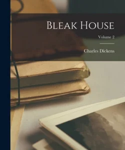 Bleak House; Volume 2