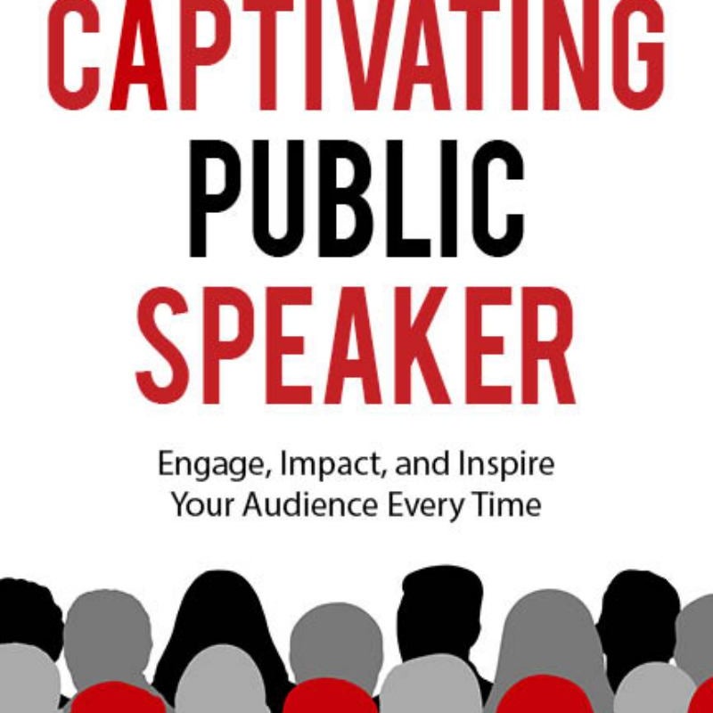 The Captivating Public Speaker