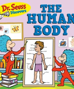 Dr. Seuss Discovers: the Human Body
