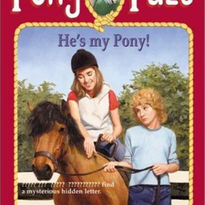 He's My Pony!