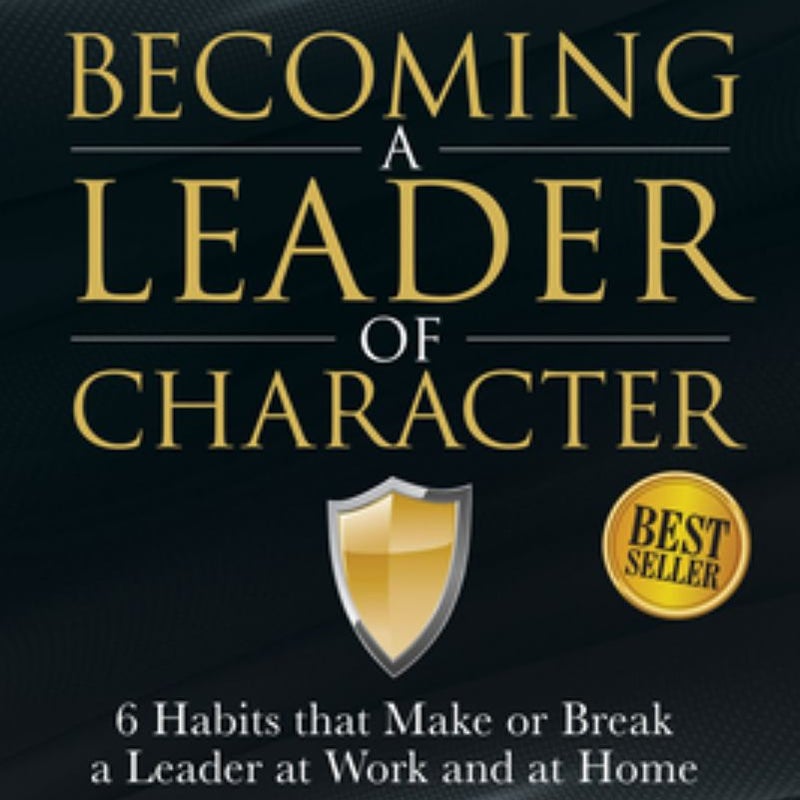 Becoming a Leader of Character