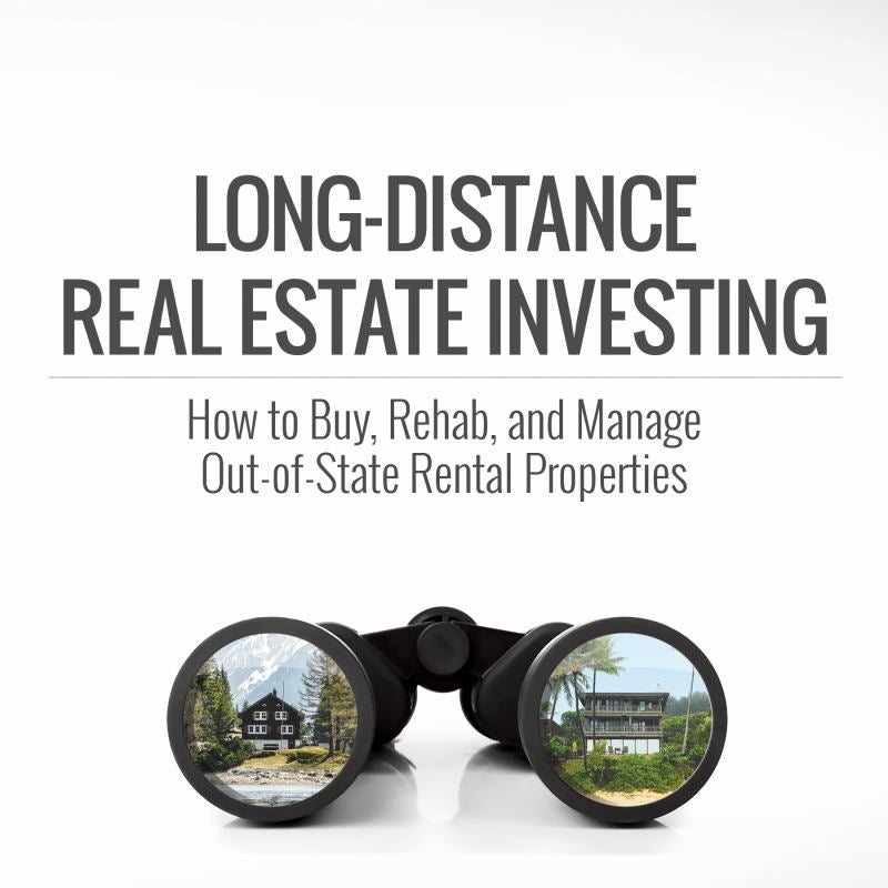 Long-Distance Real Estate Investing