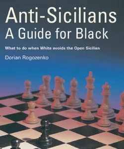 Anti-Sicilians - A Guide for Black